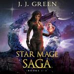 Star Mage Saga Books 1 - 3