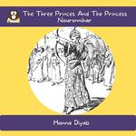 Three Princes And The Princess Nouronnihar, The