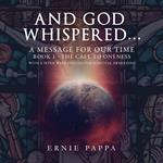 And God Whispered… a Message for Our Time