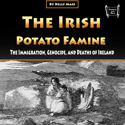 Irish Potato Famine, The