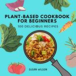 Plant-based Cookbook for Beginners