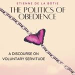 Politics of Obedience, The