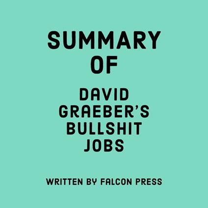 Summary of David Graeber’s Bullshit Jobs