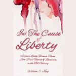 In the Cause of Liberty