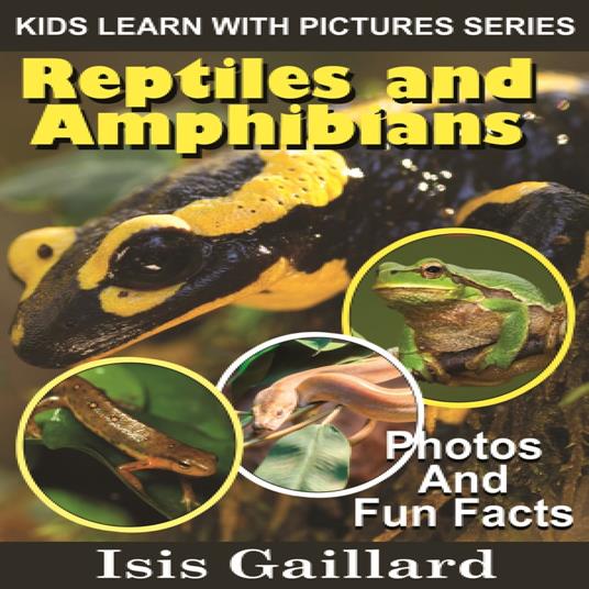 Reptiles and Amphibians