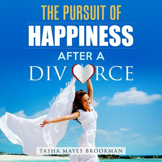 Pursuit of Happiness After a Divorce, The