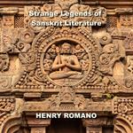 Strange Legends of Sanskrit Literature