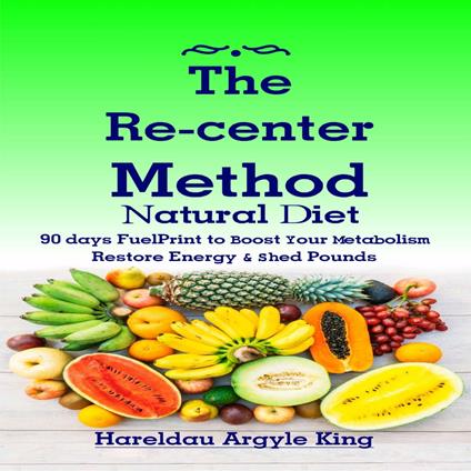 Re-center Method Natural Diet, The