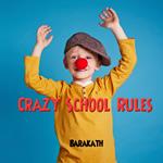 Crazy School Rules