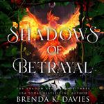 Shadows of Betrayal (The Shadow Realms, Book 3)