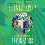 El Eneatipo 3: Lo que hay que saber sobre el triunfador