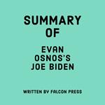 Summary of Evan Osnos’s Joe Biden