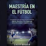 Maestría en el fútbol