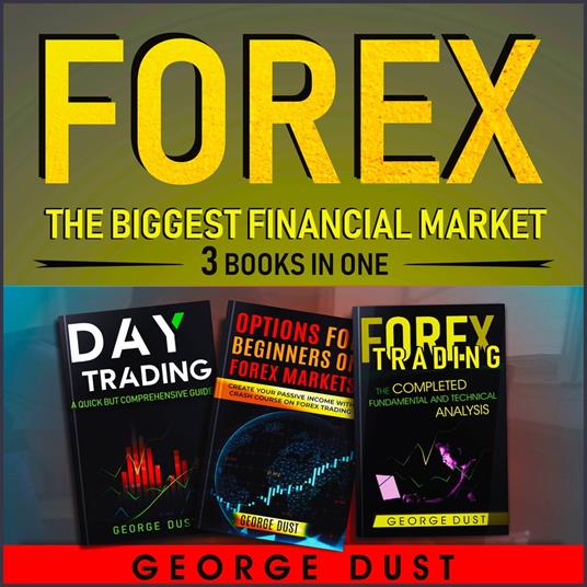 FOREX: The biggest financial market