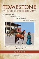 Tombstone: The Superhero of the West Part Two