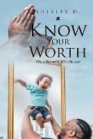 Know Your Worth: Whose Report Will You Believe?