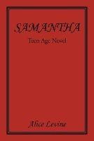 Samantha: Teen Age Novel