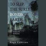 To Slip the Surly Bonds of Earth