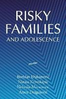 Risky Families and Adolescence