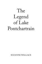 The Legend of Lake Pontchartrain