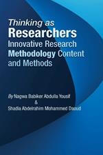 Thinking as Researchers Innovative Research Methodology Content and Methods