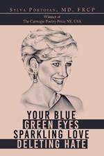 Your Blue Green Eyes Sparkling Love Deleting Hate