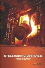 Steelmaking overview