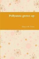 Pollyanna grows up