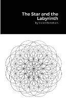 The Star and the Labyrinth: Essays on Occultism