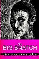 Lady from L.U.S.T. #10 - The Big Snatch