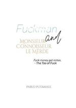 Fuckman and Monsieur Connoisseur le Merde