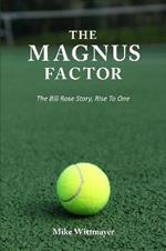 The Magnus Factor