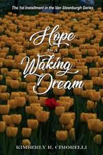 Hope is a Waking Dream