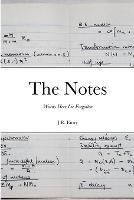 The Notes: Words Here Lie Forgotten