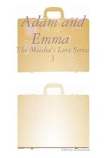 Adam and Emma (The Meisha's Love Series 3)