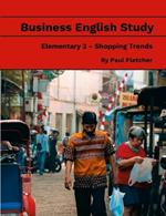Business English Study - Elementary 2 - Shopping Trends