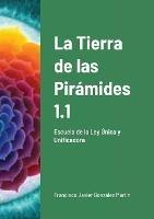 La Tierra de las Piramides 1.1: Escuela de la Ley Unica y Unificadora