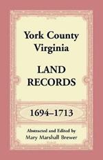 York County, Virginia Land Records, 1694-1713