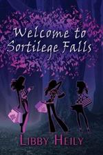 Welcome to Sortilege Falls