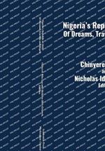 Nigeria's Republic at Sixty: Dreams, Travails, and Hopes