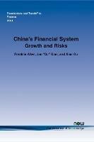 China's Financial System: Growth and Risks