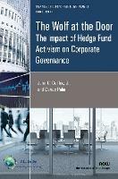 The Wolf at the Door: The Impact of Hedge Fund Activism on Corporate Governance