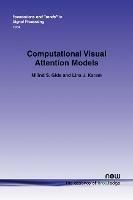 Computational Visual Attention Models