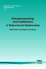 Entrepreneurship and Institutions: A Bidirectional Relationship