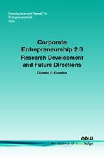 Corporate Entrepreneurship 2.0: Research Development and Future Directions