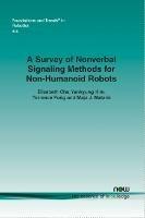 A Survey of Nonverbal Signaling Methods for Non-Humanoid Robots