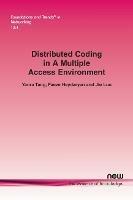 Distributed Coding in A Multiple Access Environment