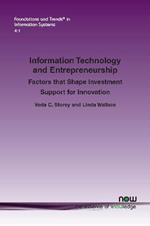 Information Technology and Entrepreneurship: Factors that Shape Investment Support for Innovation