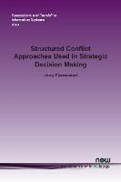 Structured Conflict Approaches used in Strategic Decision Making: from Mason's Initial Study to Virtual Teams