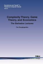 Complexity Theory, Game Theory, and Economics: The Barbados Lectures